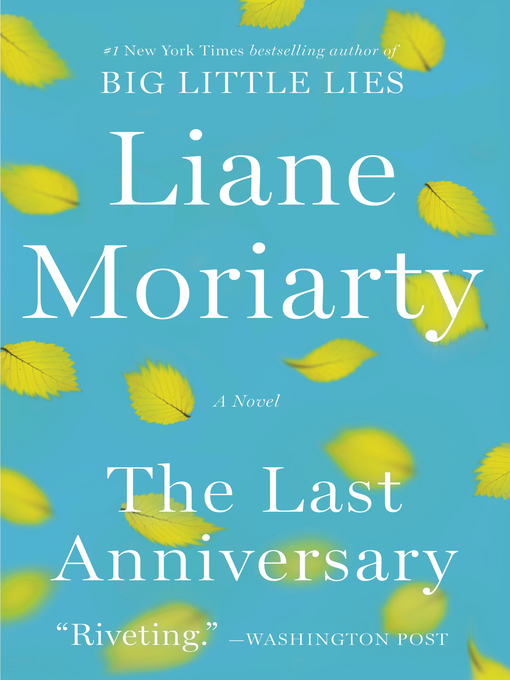 Title details for The Last Anniversary by Liane Moriarty - Available